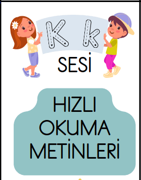 1. Sınıf K SESİ HIZLI OKUMA METİNLERİ MİNİ KİTAPÇIK