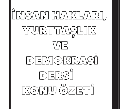 4. Sınıf İnsan Hakları Yurttaşlık ve Demokrasi Dersi Özet