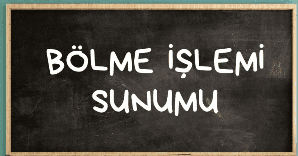 2. Sınıf Matematik Bölme İşlemi Konu Anlatımı Slaytı