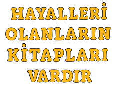 Hayalleri Olanların Kitapları Vardır Pano