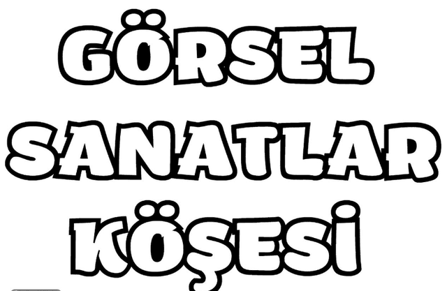 Görsel Sanatlar Köşesi Pano Yazısı